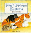 Four Fierce Kittens